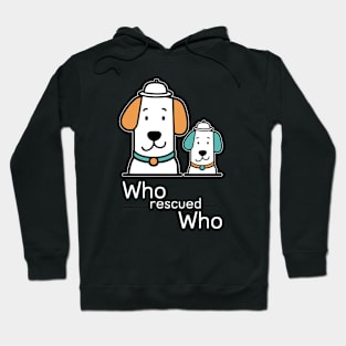 who rescued who Hoodie